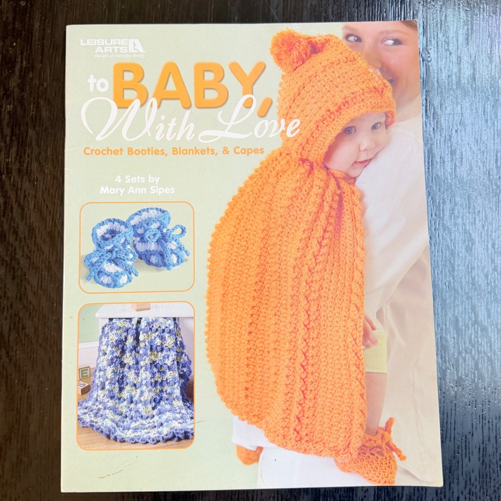 Leisure Arts To Baby With Love Booklet Baby Crochet Patterns 3797 Mary Ann Sipes